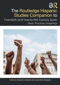 Abbildung von: The Routledge Hispanic Studies Companion to Twentieth and Twenty-First Century Spain - Routledge