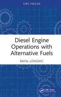 Abbildung von: Diesel Engine Operations with Alternative Fuels - CRC Press