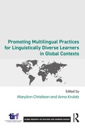 Cover: Promoting Multilingual Practices for Linguistically Diverse Learners in Global Contexts - Routledge