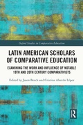 Cover: Latin American Scholars of Comparative Education - Routledge