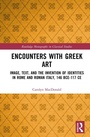 Cover: Encounters with Greek Art - Routledge