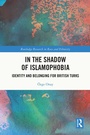 Cover: In the Shadow of Islamophobia - Routledge