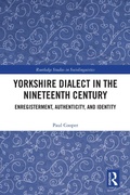 Cover: Yorkshire Dialect in the Nineteenth Century - Routledge