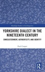 Cover: Yorkshire Dialect in the Nineteenth Century - Routledge