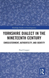Enlarge image Cover: Yorkshire Dialect in the Nineteenth Century - Routledge
