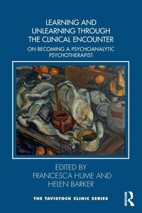 Enlarge image Cover: Learning and Unlearning through the Clinical Encounter - Routledge