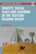 Cover: Identity, Social Class and Learning in the 'Bottom' Reading Group - Routledge