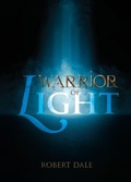 Cover: Warrior of Light - Word Alive Press