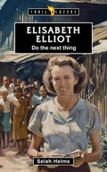 Cover: Elisabeth Elliot: Do the Next Thing - Christian Focus 4Kids