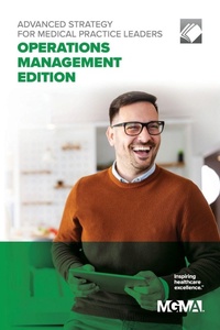 Enlarge image Cover: Advanced Strategy for Medical Practice Leaders - Medical Group Management Association/Center for Research in Ambulatory Health Care Administration
