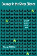 Cover: Courage in the Sheer Silence - Abilene Christian University Press