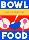 Cover: Bowl Food - Murdoch Books
