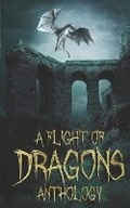 Cover: A Flight of Dragons - West Avenue Publishing