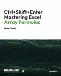 Bild: Ctrl+Shift+Enter Mastering Excel Array Formulas - Packt Publishing
