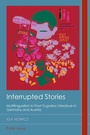 Cover: Interrupted Stories - Peter Lang Verlag