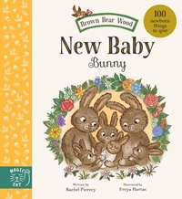 Abbildung von: Brown Bear Wood: New Baby Bunny - Magic Cat Publishing
