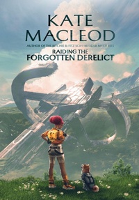 Enlarge image Cover: Raiding the Forgotten Derelict - Ratatoskr Press