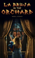 Cover: La Bruja in the Orchard - Barrio Blues Press