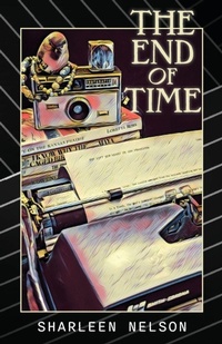 Enlarge image Cover: The End of Time - GladEye Press