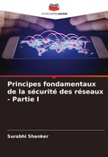 Cover: Principes fondamentaux de la securite des reseaux - Partie I - Editions Notre Savoir