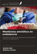 Cover: Membrana amni&oacute;tica en endodoncia - Ediciones Nuestro Conocimiento