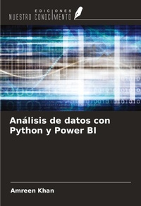 Enlarge image Cover: Análisis de datos con Python y Power BI - Ediciones Nuestro Conocimiento
