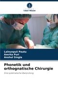 Cover: Phonetik und orthognatische Chirurgie - Verlag Unser Wissen