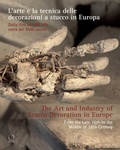 Cover: The Art and Industry of Stucco Decoration in Europe from the Late 16th to the Early 18th Century - Officina Libraria