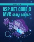 Cover: ASP.NET Core 8 MVC Crash Course - Greg Lim