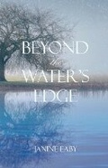 Cover: Beyond the Water's Edge - Janine Eaby