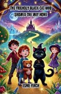 Cover: The Friendly Black Cat Who Showed the Way Home - Good Child Bookstore