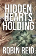 Cover: Hidden Hearts Holding - Robin Reid