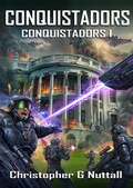 Cover: Conquistadors! - Christopher G. Nuttall