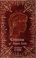 Cover: Cristina of Aspen Aisle - Andrew Case