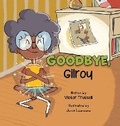 Cover: Goodbye, Gilroy - Victor Trussell