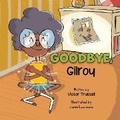 Cover: Goodbye, Gilroy - Victor Trussell