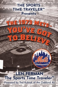 Abbildung von: The 1973 Mets - You've Got to Believe - Sports Time Traveler LLC