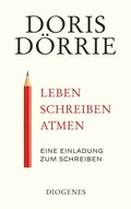 Cover: Leben, schreiben, atmen - Diogenes