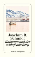 Cover: Kalmann und der schlafende Berg - Diogenes