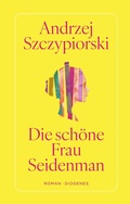 Cover: Die sch&ouml;ne Frau Seidenman - Diogenes