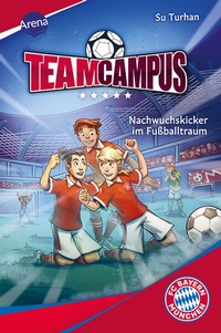 Abbildung von: Team Campus (2). Nachwuchskicker im Fußballtraum - Arena