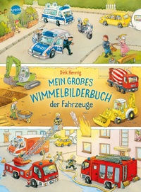 Abbildung von: Mein großes Wimmelbilderbuch der Fahrzeuge - Arena