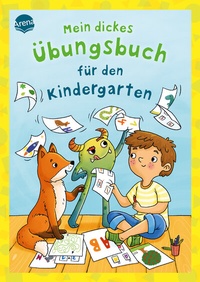 Abbildung von: Mein dickes Übungsbuch für den Kindergarten - Arena