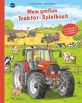 Cover: Mein gro&szlig;es Traktor-Spielbuch. Mit Drehscheibe, vielen Klappen und Schiebern - Arena