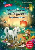 Cover: Kleines Einhorn Funkelstern. Magische Geschichten - Arena