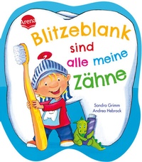 Abbildung von: Blitzeblank sind alle meine Zähne - Arena
