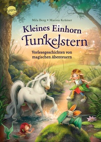 Abbildung von: Kleines Einhorn Funkelstern. Vorlesegeschichten (3) von magischen Abenteuern - Arena