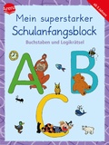 Cover: Mein superstarker Schulanfangsblock. Buchstaben und Logikr&auml;tsel - Arena