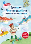 Cover: Spannende Abenteuergeschichten mit Piraten und Drachenreitern - Arena