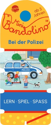 Abbildung von: Mini Bandolino. Bei der Polizei - Arena